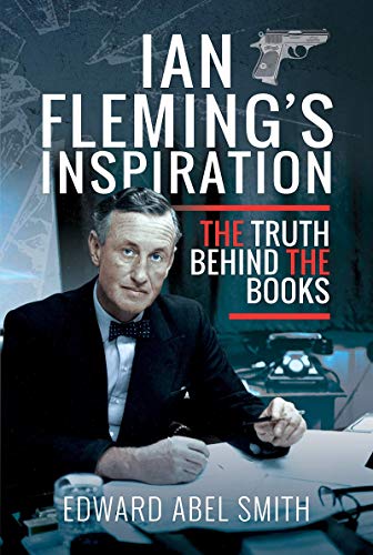 Stock image for Ian Fleming's Inspiration: The Truth Behind the Books for sale by ThriftBooks-Atlanta