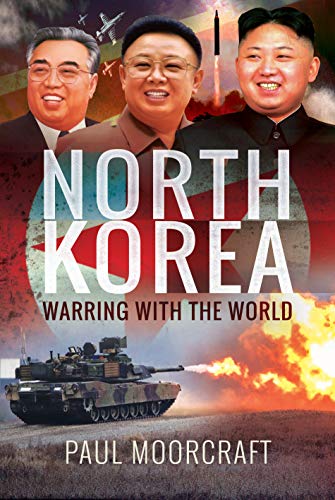 Beispielbild fr North Korea: Warring with the World zum Verkauf von Books From California