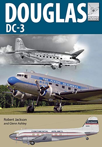 Stock image for DOUGLAS DC-3 The Airliner that Revolutionised Air Transport: Flight Craft 21 for sale by Naval and Military Press Ltd