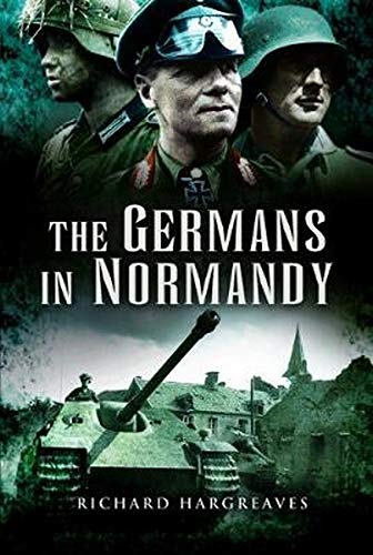 Stock image for The Germans in Normandy for sale by Books From California