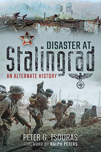 Beispielbild fr Disaster at Stalingrad: An Alternate History zum Verkauf von WorldofBooks