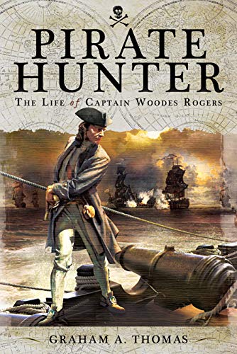 Beispielbild fr Pirate Hunter: The Life of Captain Woodes Rogers zum Verkauf von Books From California