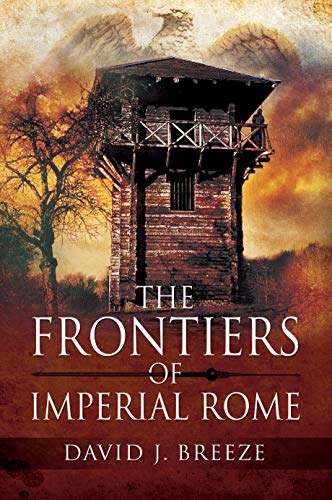 Beispielbild fr The Frontiers of Imperial Rome zum Verkauf von Books From California