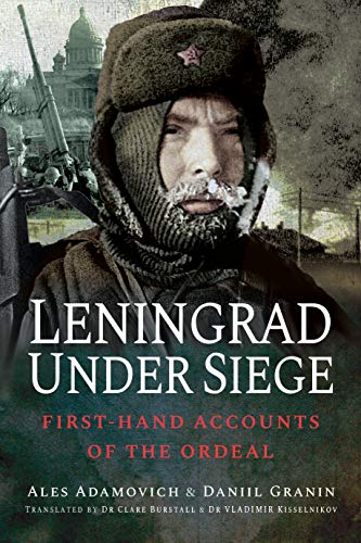 Imagen de archivo de Leningrad Under Siege: First-hand Accounts of the Ordeal a la venta por HPB-Emerald