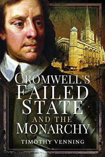 9781526764218: Cromwell's Failed State and the Monarchy