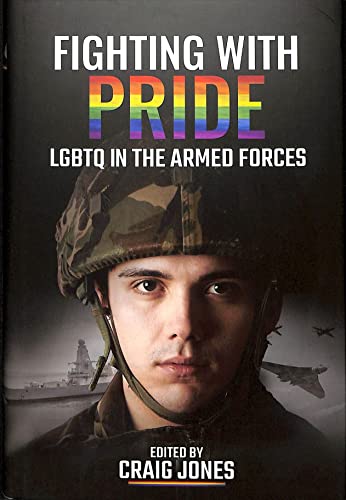 Beispielbild fr Fighting with Pride : LGBT in the Armed Forces zum Verkauf von AHA-BUCH GmbH