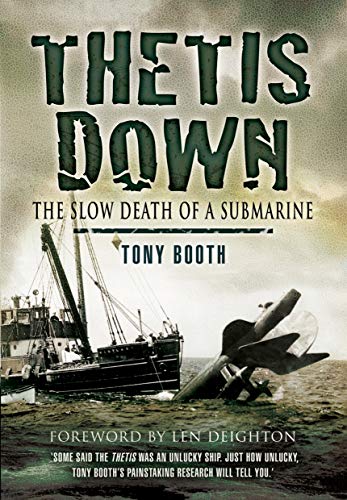 Beispielbild fr Thetis Down: The Slow Death of a Submarine zum Verkauf von ThriftBooks-Dallas