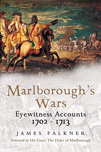 Beispielbild fr Marlborough's Wars: Eyewitness Accounts, 1702 "1713 zum Verkauf von PlumCircle