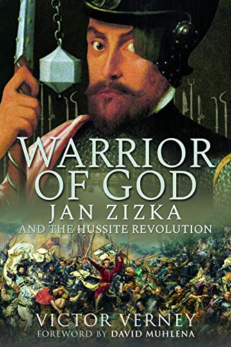 9781526766700: Warrior of God: Jan Zizka and the Hussite Revolution