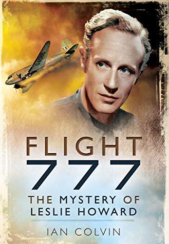 Imagen de archivo de Flight 777: The Mystery of Leslie Howard a la venta por WorldofBooks