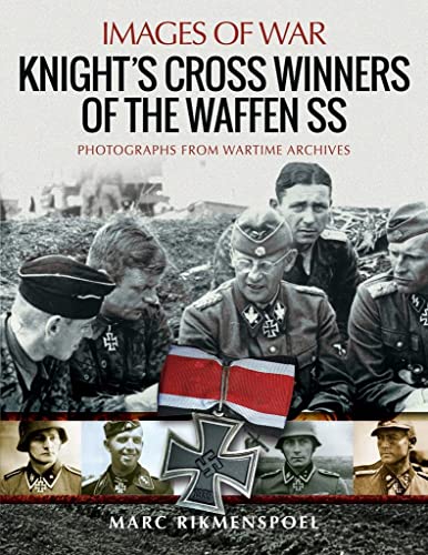 Imagen de archivo de Knight's Cross Winners of the Waffen SS (Images of War) a la venta por Books From California