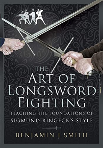 Beispielbild fr The Art of Longsword Fighting zum Verkauf von Blackwell's