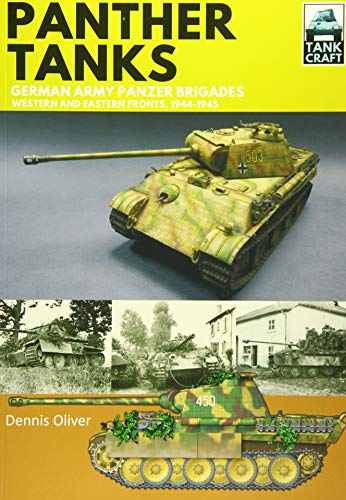 Beispielbild fr Panther Tanks - German Army Panzer Brigades: Western and Eastern Fronts, 1944?1945 (Tankcraft) zum Verkauf von Book Bunker USA