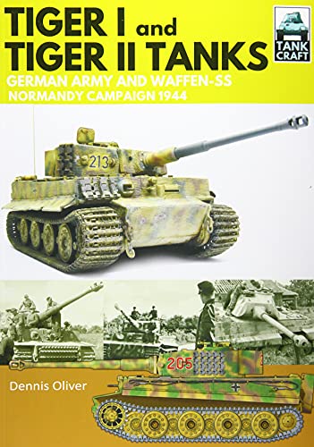 Beispielbild fr Tiger I & Tiger II Tanks: German Army and Waffen-ss Normandy Campaign 1944 (Tankcraft) zum Verkauf von Book Bunker USA