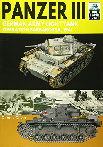 Beispielbild fr Panzer III - German Army Light Tank: Operation Barbarossa 1941 (Tankcraft) zum Verkauf von Book Bunker USA