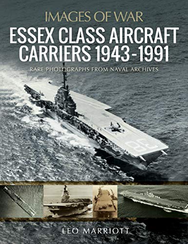 Imagen de archivo de Essex Class Aircraft Carriers, 1943-1991 a la venta por Blackwell's