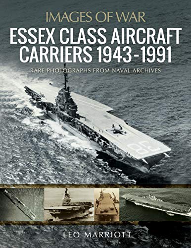 Stock image for Essex Class Aircraft Carriers, 1943-1991 for sale by Blackwell's