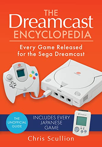 9781526772237: DREAMCAST ENCYCLOPEDIA EVERY GAME FOR SEGA DREAMCAST: Every Game Released for the Sega Dreamcast