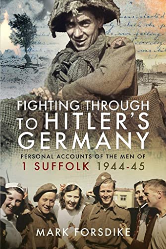 Stock image for Fighting Through to Hitler's Germany for sale by Blackwell's