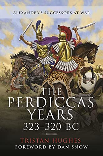 Beispielbild fr The Perdiccas Years, 323-320 BC zum Verkauf von Blackwell's