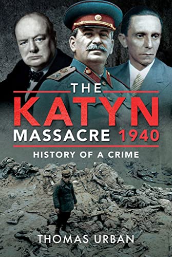 Beispielbild für The Katyn Massacre 1940 : History of a Crime zum Verkauf von Better World Books