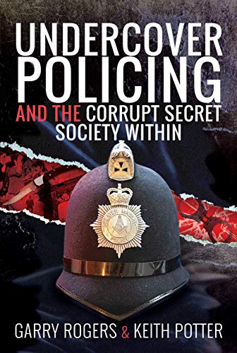 Beispielbild fr Undercover Policing and the Corrupt Secret Society Within zum Verkauf von Books From California