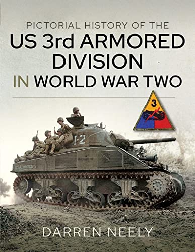 Stock image for Pictorial History of the US 3rd Armored Division in World War Two Format: Hardback for sale by INDOO