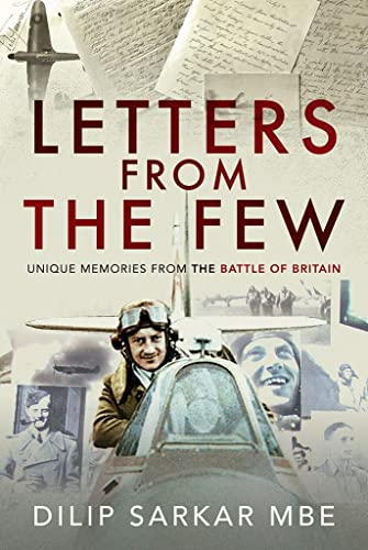 Stock image for Letters from the Few: Unique Memories from the Battle of Britain for sale by PlumCircle