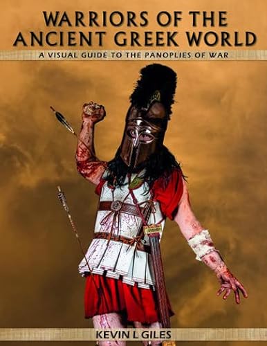 Beispielbild fr Warriors of the Ancient Greek World zum Verkauf von Monster Bookshop