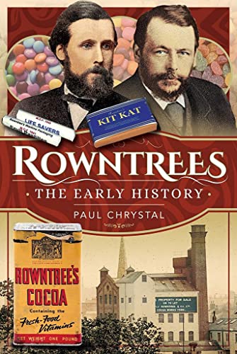 Beispielbild fr Rowntree's - The Early History zum Verkauf von WorldofBooks