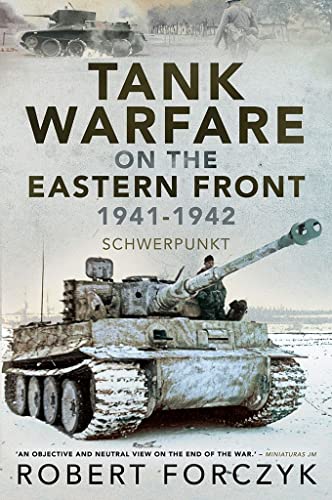 Stock image for Tank Warfare on the Eastern Front, 1941 "1942: Schwerpunkt for sale by HPB-Ruby