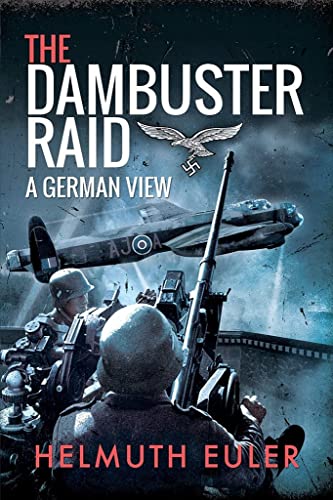 Beispielbild fr The Dambuster Raid: A German View zum Verkauf von PlumCircle
