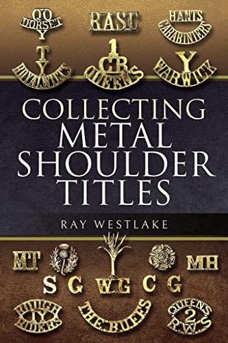 Imagen de archivo de Collecting Metal Shoulder Titles a la venta por Books From California