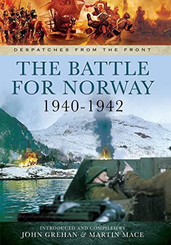 Stock image for The Battle for Norway, 1940"1942 (Despatches From The Front) for sale by HPB-Ruby