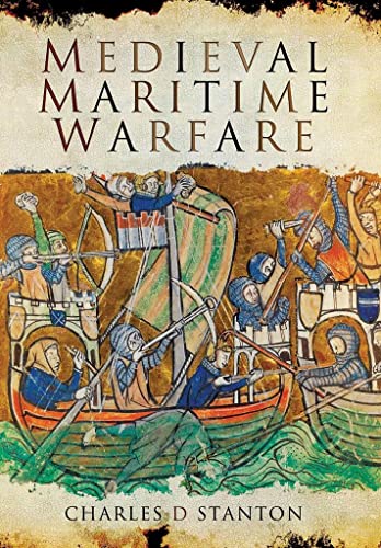 9781526782199: Medieval Maritime Warfare