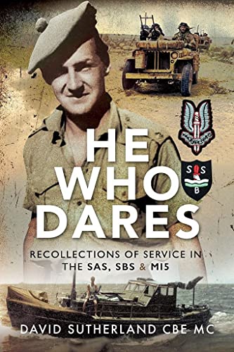 Beispielbild fr He Who Dares: Recollections of Service in the SAS, SBS and MI5 zum Verkauf von Books From California