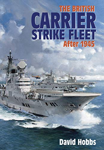 Imagen de archivo de The British Carrier Strike Fleet After 1945 a la venta por PlumCircle