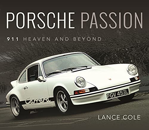 Stock image for Porsche Passion: 911 Heaven and Beyond for sale by Book Bunker USA