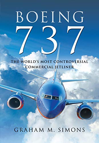Stock image for Boeing 737: The World's Most Controversial Commercial Jetliner for sale by PlumCircle