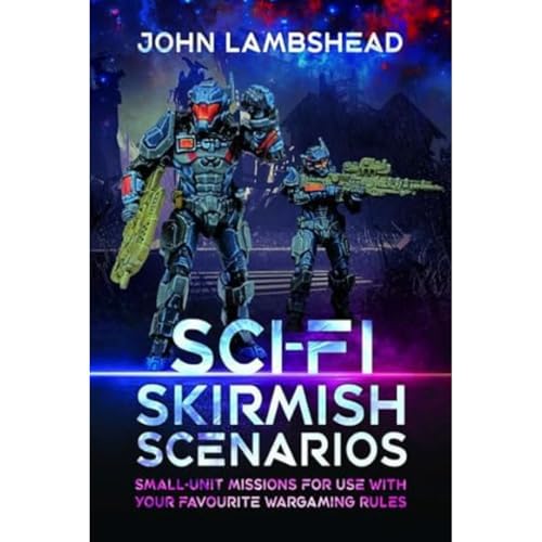 Beispielbild fr Sci-fi Skirmish Scenarios : Small-unit Missions For Use With Your Favourite Wargaming Rules zum Verkauf von AHA-BUCH GmbH