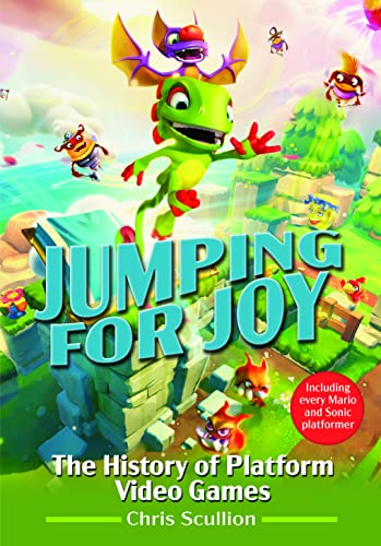 Beispielbild fr Jumping for Joy: The History of Platform Video Games: Including Every Mario and Sonic Platformer zum Verkauf von WorldofBooks