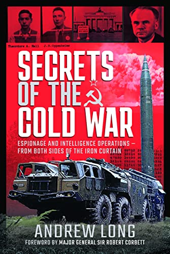 Beispielbild fr Secrets of the Cold War: Espionage and Intelligence Operations - From Both Sides of the Iron Curtain zum Verkauf von WorldofBooks