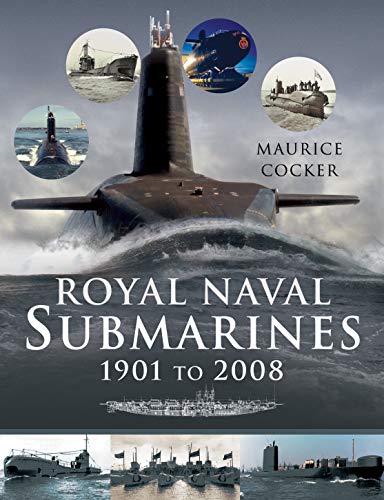 Stock image for Royal Naval Submarines 1901 to the Present Day for sale by Blackwell's