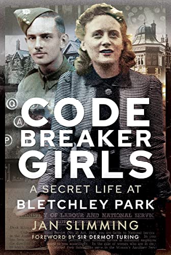 Beispielbild fr Codebreaker Girls : A Secret Life at Bletchley Park zum Verkauf von AHA-BUCH GmbH