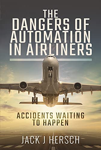 Beispielbild fr The Dangers of Automation in Airliners zum Verkauf von Blackwell's