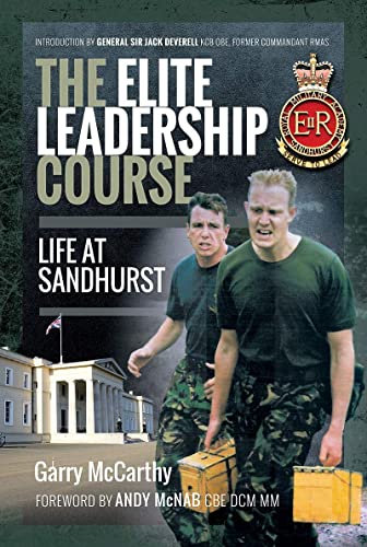 Beispielbild fr The Elite Leadership Course : Life at Sandhurst zum Verkauf von AHA-BUCH GmbH