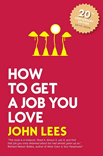 Stock image for How to Get a Job You Love 2019 - 2020 Edition (CAREER (EXCLUDE VGM)) for sale by WorldofBooks