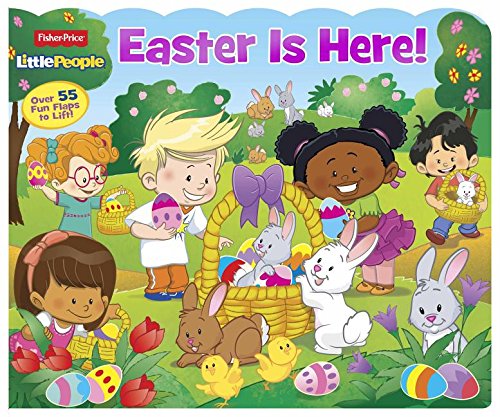 9781527001053: Easter Is Here!: Over 55 Fun Flaps to Lift! (Fisher Price Little People)