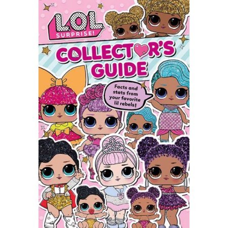 Imagen de archivo de L.o.l. Surprise! Collector's Guide: Facts and Stats from Your Favorite Lil Rebels! a la venta por Orion Tech