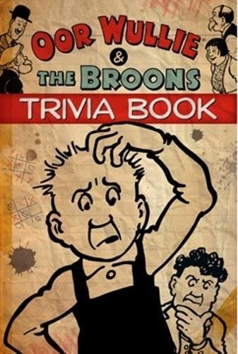 Beispielbild fr Oor Wullie & The Broons Trivia Book zum Verkauf von ThriftBooks-Atlanta